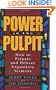 Power in the Pulpit: How to Prepare and Deliver Expository Sermons