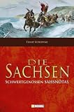 Produkt-Bild: Die Sachsen: Schwertgenossen Sahsnotas