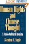Human Rights in Chinese Thought: A Cross-Cultural Inquiry (Cambridge Modern China Series)