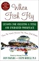 When Fish Fly: Lessons for Creating a Vital and Energizing Workplace from the World Famous Pike Place Fish Market
