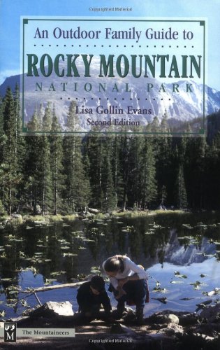 An Outdoor Family Guide to Rocky Mountain National Park 2nd Edition