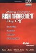 Making Enterprise Risk Management Pay Off: How Leading Companies Implement Risk Management