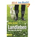 Landleben: Von einer, die raus zog