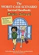 The Worst-Case Scenario Survival Handbook: Middle School (Worst Case Scenario Junior Editions)