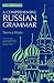 A Comprehensive Russian Grammar