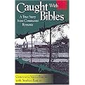 Caught With Bibles (A Ture Story from Communist Romania) (Paperback)