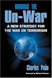 Winning the Un-War: A New Strategy for the War on Terrorism