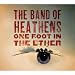 One Foot in the Ether