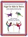 Yoga for Kids to Teens: Themes, Relaxation Techniques, Games, and an Introduction to SOLA Stikk Yoga