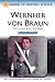 Books : Wernher Von Braun: Rocket Visionary (Makers of Modern Science): Rocket Visionary (Makers of Modern Science)
