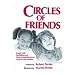 Circles of Friends: People with Disabilities and Their Friends Enrich the Lives of One Another