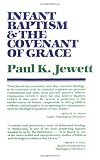 Infant Baptism and the Covenant of Grace