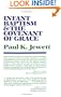 Infant Baptism and the Covenant of Grace