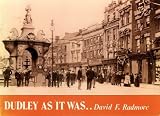 Dudley as it was