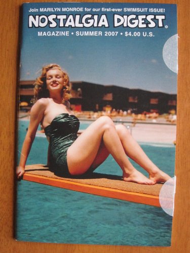 Nostalgia Digest, Summer 2007. Swimsuit issue, Marilyn Monroe, Perry Mason, Fibber McGee and Molly