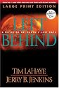 Left Behind (Large Print): A Novel of the Earth's Last Days