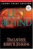 Left Behind (Large Print): A Novel of the Earth's Last Days (Left Behind)