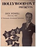 DICK POWELL 1934 thru 1951 (RADIO PERFORMANCES, RARE 1970S VINYL LP)
