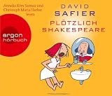Pl&ouml;tzlich Shakespeare (4 CDs) - David Safier, Anneke Kim Sarnau (Sprecherin) und Christoph Maria Herbst (Sprecher)