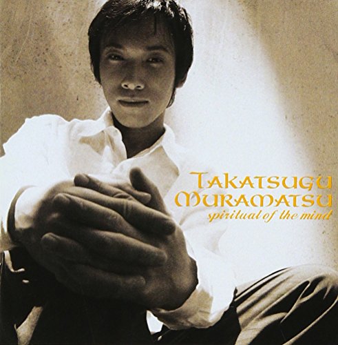 SPIRTIUAL OF THE MIND 村松崇継