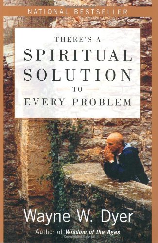 There's a Spiritual Solution to Every Problem Book Image