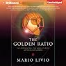 The Golden Ratio: The Story of Phi, the World's Most Astonishing Number