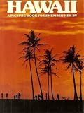 Hawaii: A Picture Book To Remember Her By