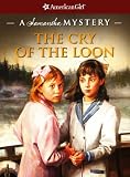 The Cry Of The Loon (Turtleback School & Library Binding Edition) (American Girl)
