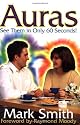 Auras: See Them In Only 60 Seconds!