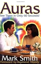 Auras: See Them In Only 60 Seconds!