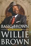 Basic Brown: My Life and Our Times