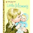 Little Mommy (Little Golden Book)