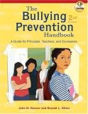 The Bullying Prevention Handbook: A Guide for Principals, Teachers, and Counselors