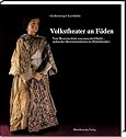 Volkstheater an Fäden: Vom Massenmedium zum musealen Objekt - sächsisches Marionettentheater im 20. Jahrhundert
