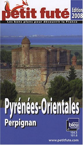 City Travel Guides Discounted  Livres : Le Petit Futé Pyrénées-Orientales