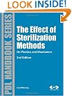 The Effect of Sterilization Methods on Plastics and Elastomers, 2nd Edition, Second Edition (Plastics Design Library)