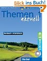Themen aktuell 1 - sechsb�ndige Ausgabe. Deutsch als Fremdsprache - Niveaustufe A1: Themen aktuell 1. Kursbuch und Arbeitsbuch. Lektion 6 - 10. Mit CD