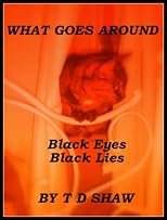Black Eyes Black Lies (What Goes Around)