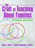 The Craft of Teaching About Families: Strategies And Tools