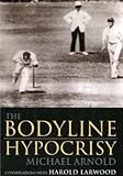 The bodyline hypocrisy : conversations with Harold Larwood