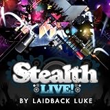 Revue Laidback Luke  / Stealth Live!