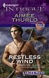 Restless Wind (Harlequin Intrigue Series - Larger Print)