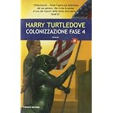 Colonizzazione. Fase 4di Harry Turtledove