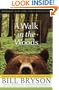 A Walk in the Woods: Rediscovering America on the Appalachian Trail (Official Guides to the Appalachian Trail)