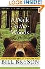 A Walk in the Woods: Rediscovering America on the Appalachian Trail (Official Guides to the Appalachian Trail)