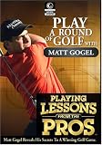 Golf Channel - Playing Lessons From The Pros:  Matt Gogel