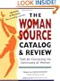 The Woman Source Catalog & Review: Tools for Connecting the Community for Women