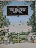 The pleasure garden : an illustrated history of British gardening