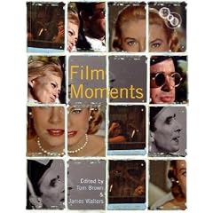 Film Moments: Criticism, History, Theory