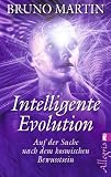 Produkt-Bild: Intelligente Evolution: Auf der Suche nach dem kosmischen Bewusstsein